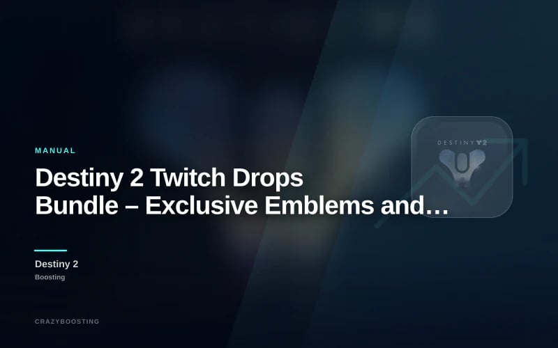 Destiny 2 Twitch Drops Bundle – Exclusive Emblems and Cosmetic Drops