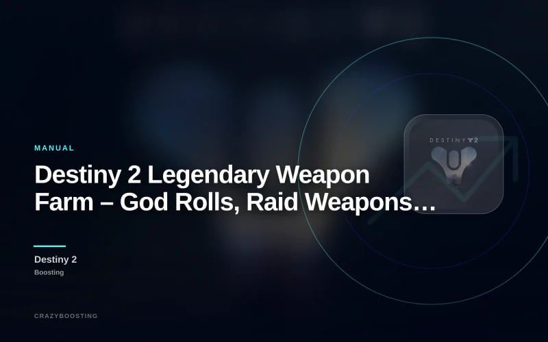 Destiny 2 Legendary Weapon Farm – God Rolls, Raid Weapons and Red Borders