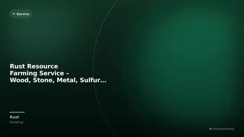 Rust Resource Farming Service – Wood, Stone, Metal, Sulfur & Scrap