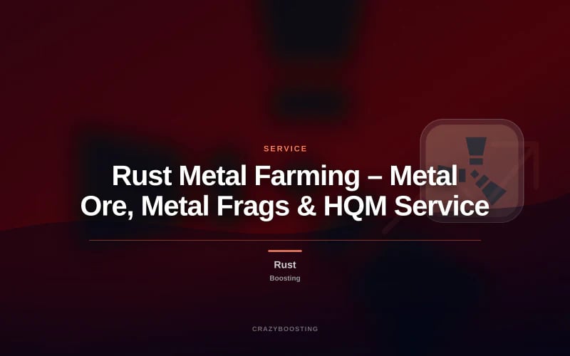 Rust Metal Farming – Metal Ore, Metal Frags & HQM Service