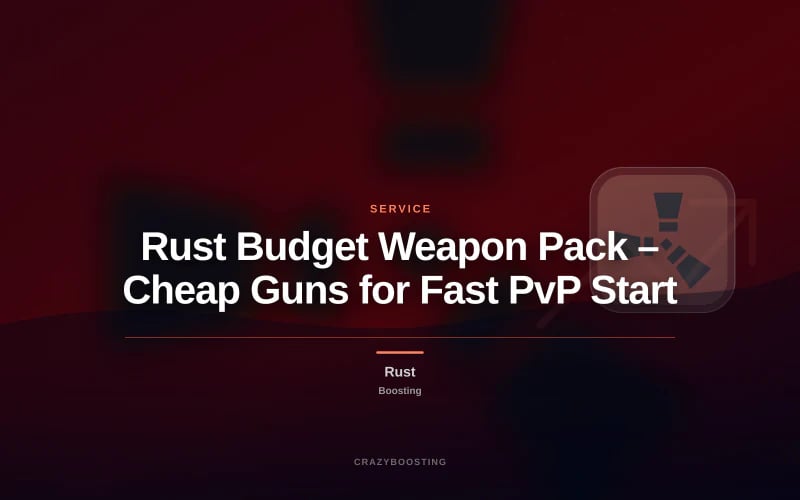 Rust Budget Weapon Pack – Cheap Guns for Fast PvP Start