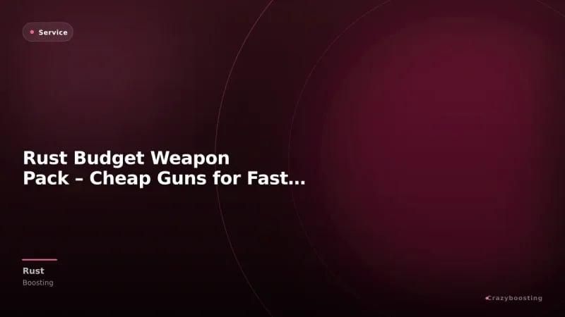 Rust Budget Weapon Pack – Cheap Guns for Fast PvP Start
