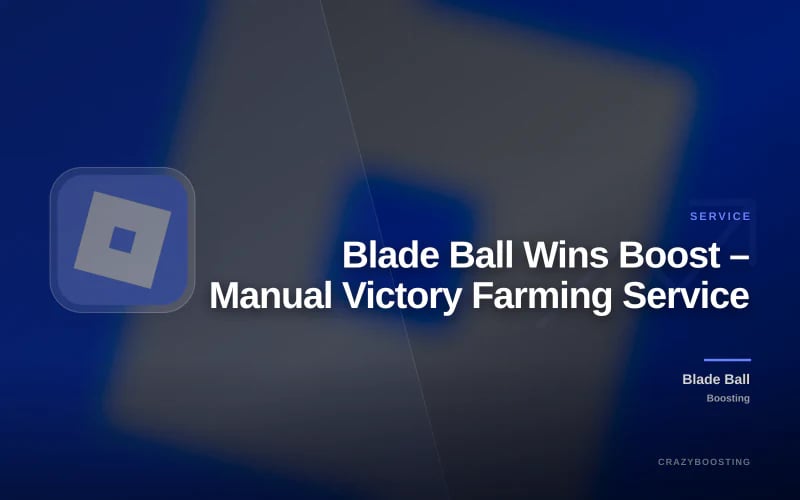 Blade Ball Wins Boost – Manual Victory Farming Service