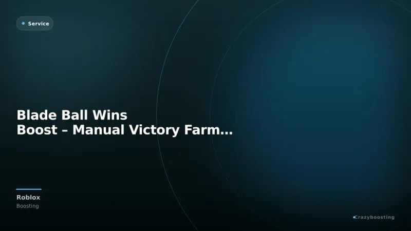 Blade Ball Wins Boost – Manual Victory Farming Service