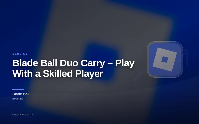 Blade Ball Duo Carry – Play With a Skilled Player