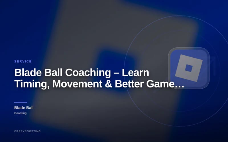 Blade Ball Coaching – Learn Timing, Movement & Better Gameplay