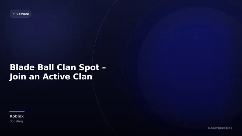 Blade Ball Clan Spot – Join an Active Clan
