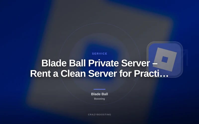 Blade Ball Private Server – Rent a Clean Server for Practice