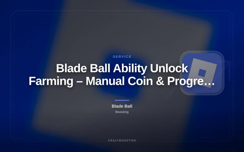 Blade Ball Ability Unlock Farming – Manual Coin & Progress Service