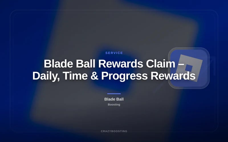 Blade Ball Rewards Claim – Daily, Time & Progress Rewards