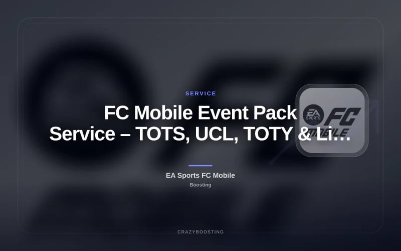FC Mobile Event Pack Service – TOTS, UCL, TOTY & Limited Offers