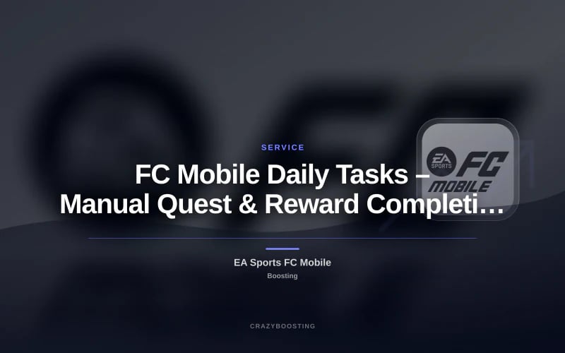FC Mobile Daily Tasks – Manual Quest & Reward Completion
