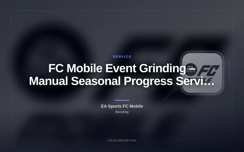 FC Mobile Event Grinding – Manual Seasonal Progress Service