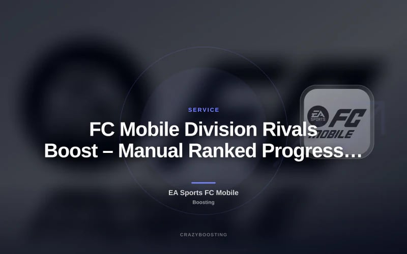 FC Mobile Division Rivals Boost – Manual Ranked Progress Service