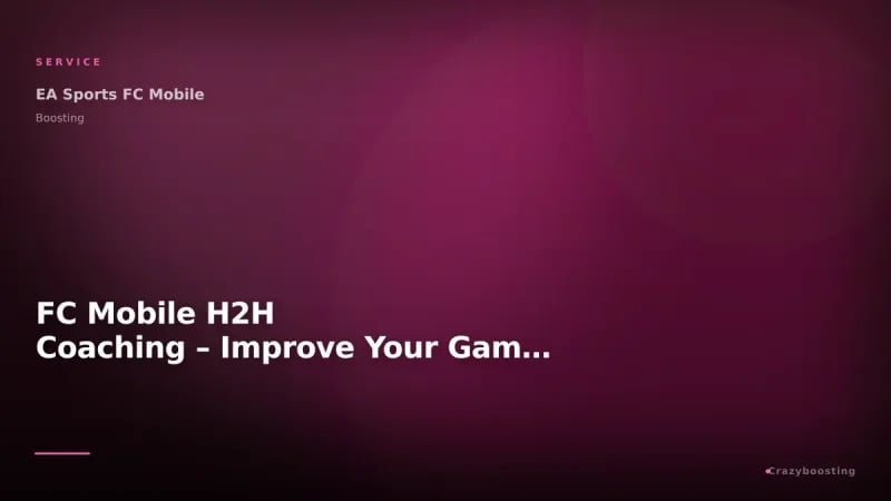 FC Mobile H2H Coaching – Improve Your Gameplay & Ranked Wins