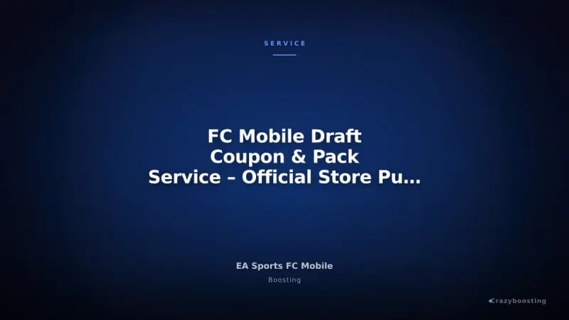 FC Mobile Draft Coupon & Pack Service – Official Store Purchase