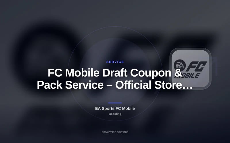 FC Mobile Draft Coupon & Pack Service – Official Store Purchase