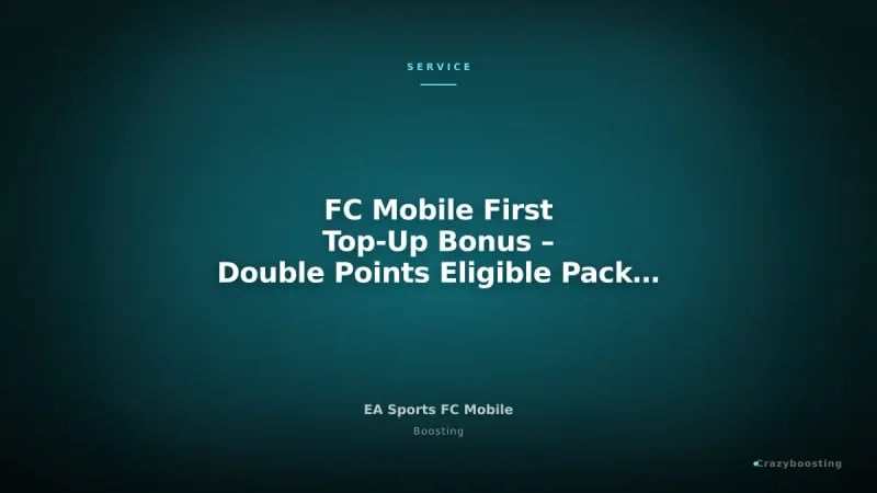 FC Mobile First Top-Up Bonus – Double Points Eligible Packages