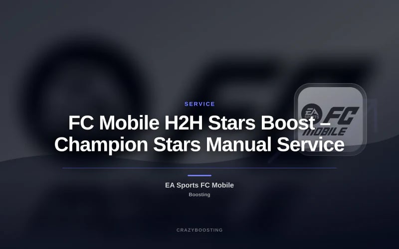 FC Mobile H2H Stars Boost – Champion Stars Manual Service