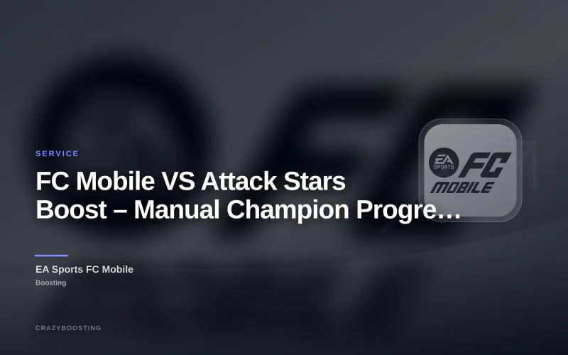 FC Mobile VS Attack Stars Boost – Manual Champion Progress