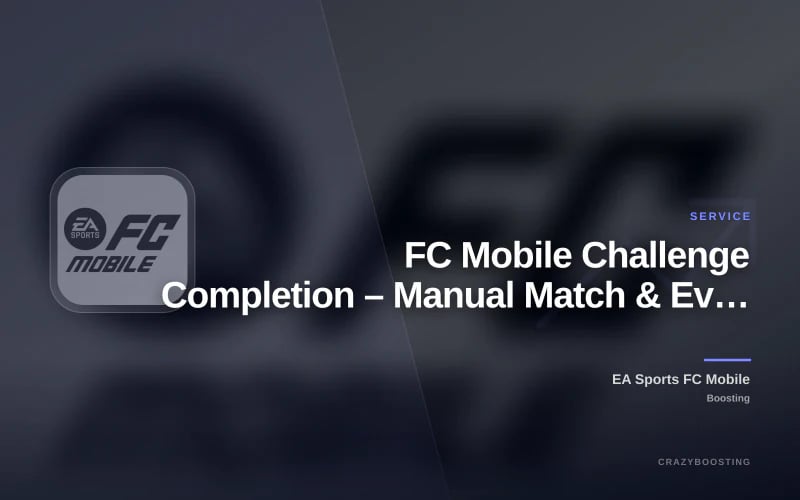 FC Mobile Challenge Completion – Manual Match & Event Challenge Service