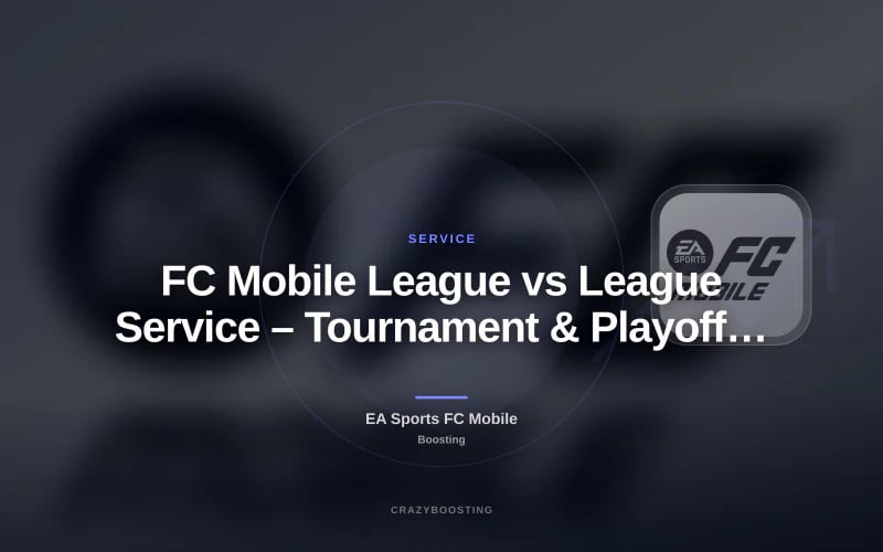 FC Mobile League vs League Service – Tournament & Playoff Matches