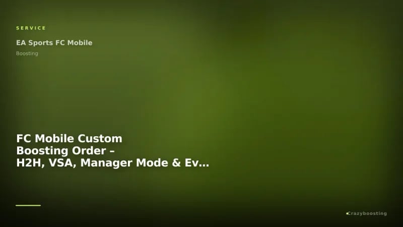 FC Mobile Custom Boosting Order – H2H, VSA, Manager Mode & Events