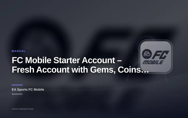 FC Mobile Starter Account – Fresh Account with Gems, Coins & Players