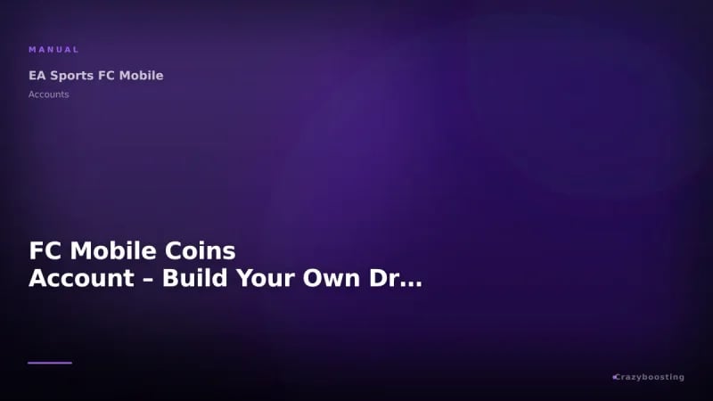 FC Mobile Coins Account – Build Your Own Dream Team