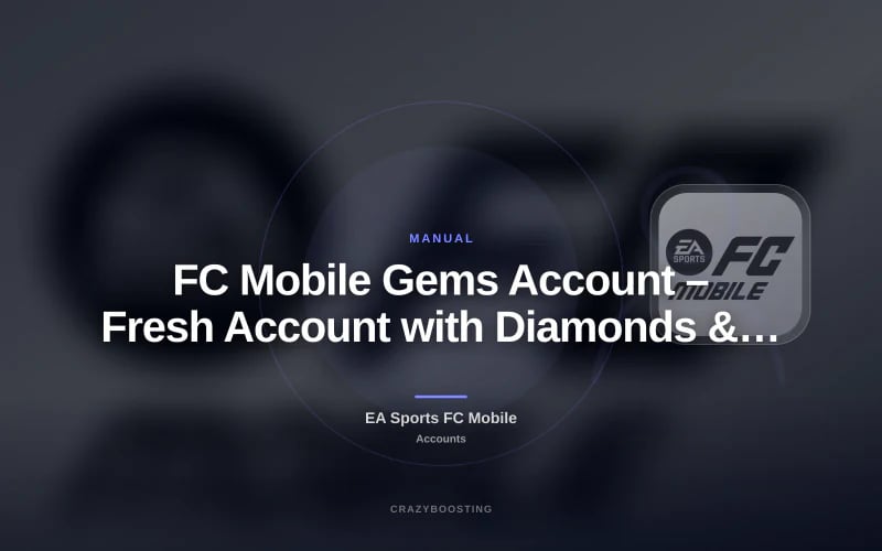 FC Mobile Gems Account – Fresh Account with Diamonds & Resources