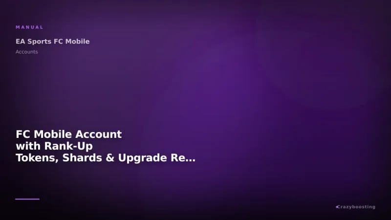 FC Mobile Account with Rank-Up Tokens, Shards & Upgrade Resources