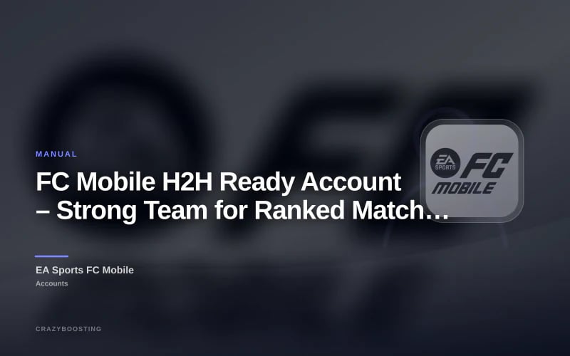 FC Mobile H2H Ready Account – Strong Team for Ranked Matches