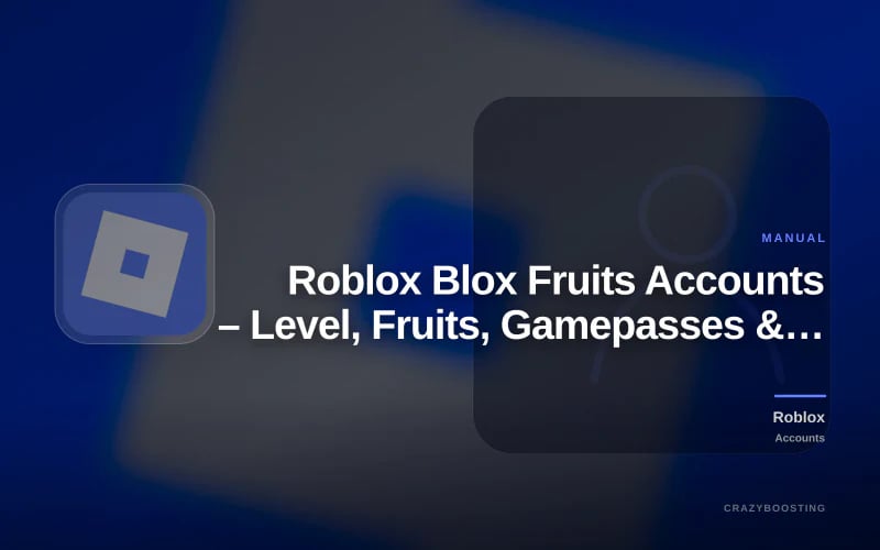 Roblox Blox Fruits Accounts – Level, Fruits, Gamepasses & Progress