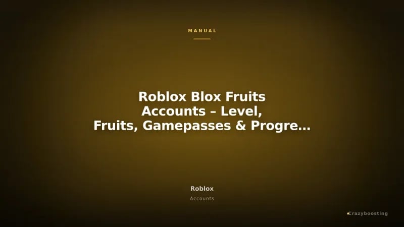 Roblox Blox Fruits Accounts – Level, Fruits, Gamepasses & Progress