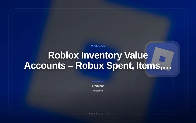 Roblox Inventory Value Accounts – Robux Spent, Items, RAP & Offsale Items