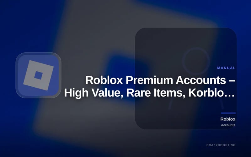 Roblox Premium Accounts – High Value, Rare Items, Korblox, Headless & More