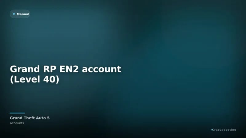 Grand RP EN2 account (Level 40)