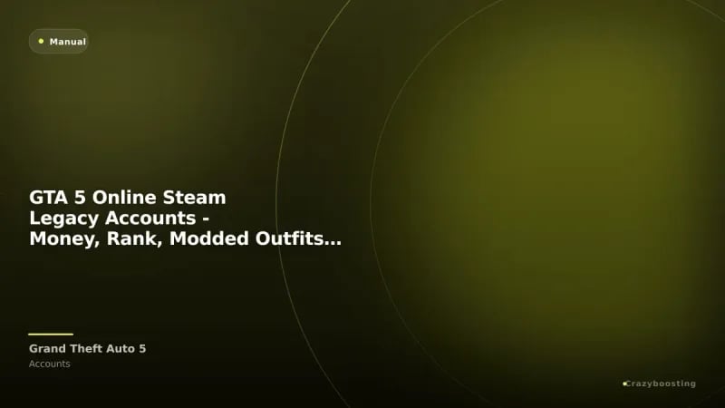 GTA 5 Online Steam Legacy Accounts - Money, Rank, Modded Outfits, Unlocks