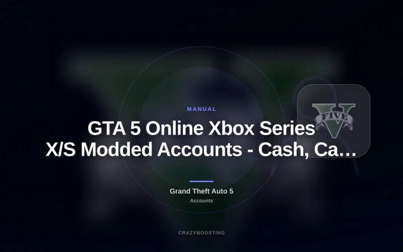 GTA 5 Online Xbox Series X/S Modded Accounts - Cash, Cars, Rank, Assets