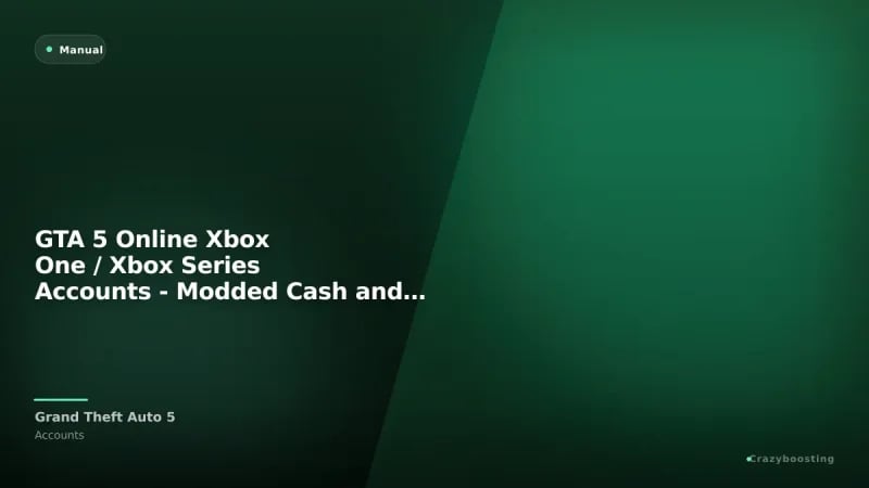 GTA 5 Online Xbox One / Xbox Series Accounts - Modded Cash and Assets
