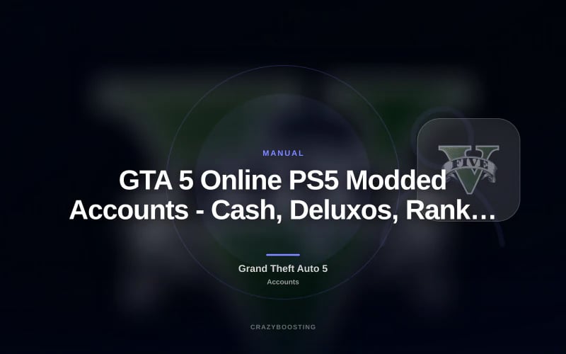GTA 5 Online PS5 Modded Accounts - Cash, Deluxos, Rank, Assets