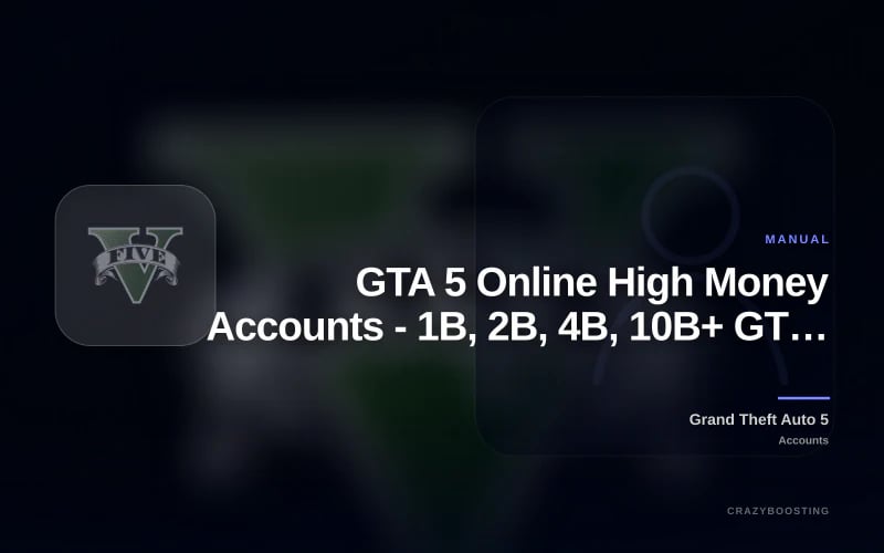 GTA 5 Online High Money Accounts - 1B, 2B, 4B, 10B+ GTA Money