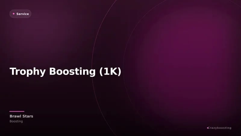 Trophy Boosting (1K)