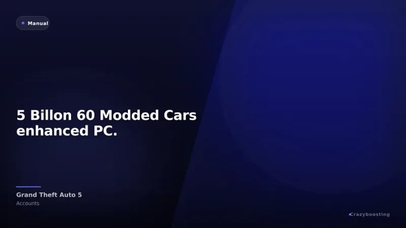 5 Billon 60 Modded Cars enhanced PC.