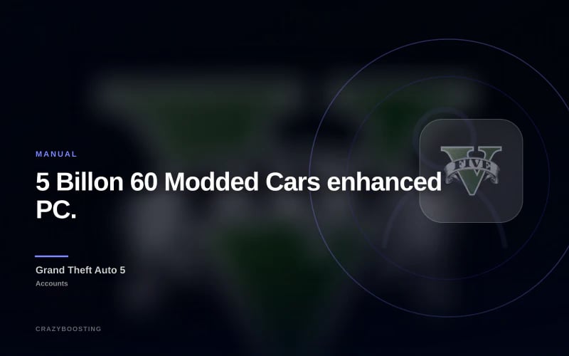 5 Billon 60 Modded Cars enhanced PC.