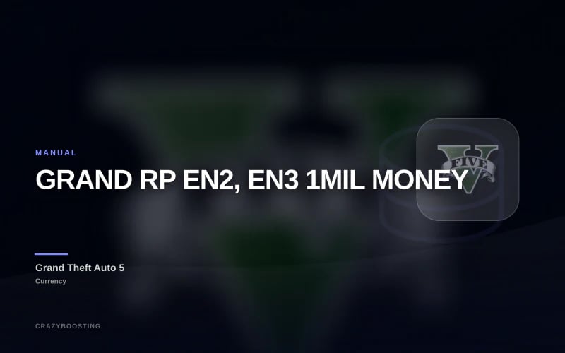 GRAND RP EN2, EN3 1MIL MONEY