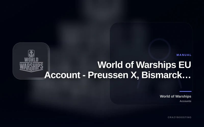 World of Warships EU Account - Preussen X, Bismarck VIII and 2,375 Doubloons