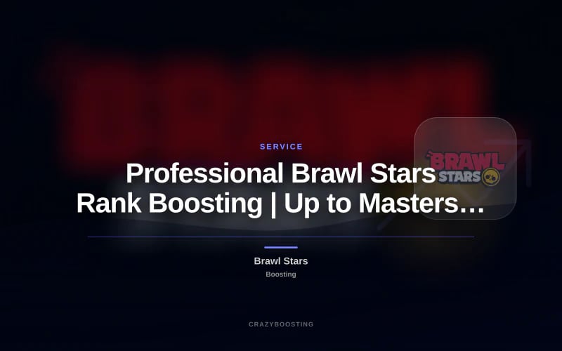 Professional Brawl Stars Rank Boosting | Up to Masters in 24 Hours