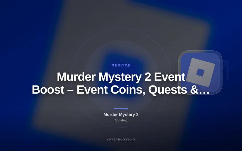Murder Mystery 2 Event Boost – Event Coins, Quests & Pass Levels