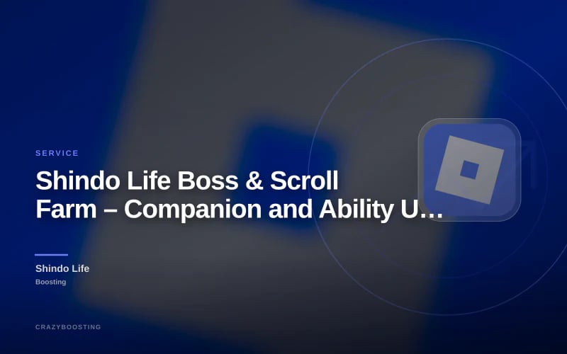 Shindo Life Boss & Scroll Farm – Companion and Ability Unlock Service
